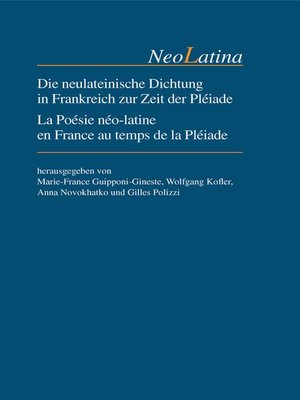 cover image of Die neulateinische Dichtung in Frankreich zur Zeit der Pléiade / La Poésie néo-latine en France au temps de la Pléiade